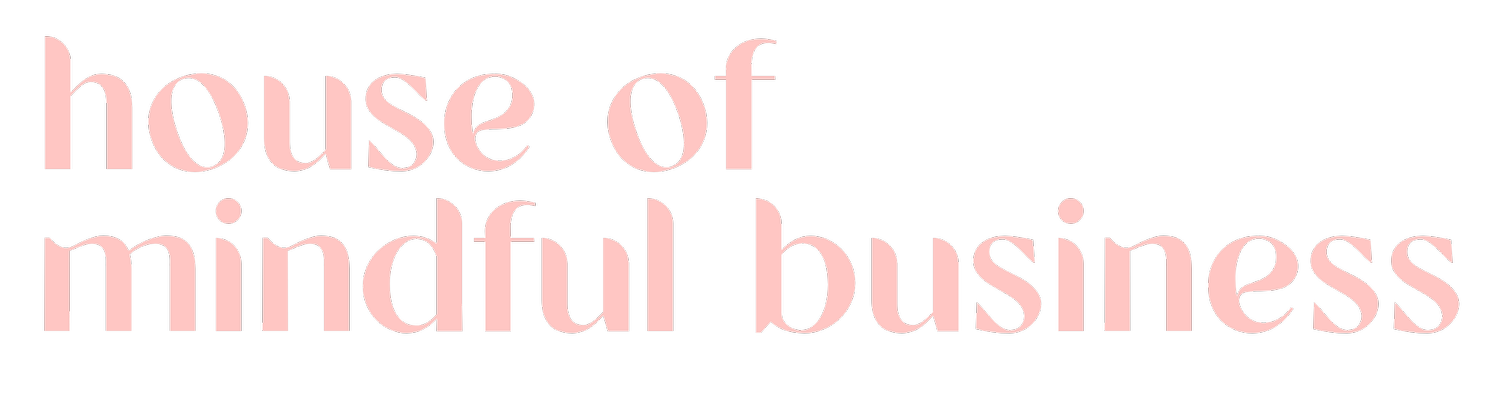 House of Mindful Business