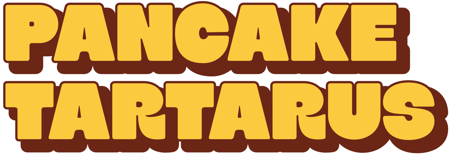 Pancake Tartarus