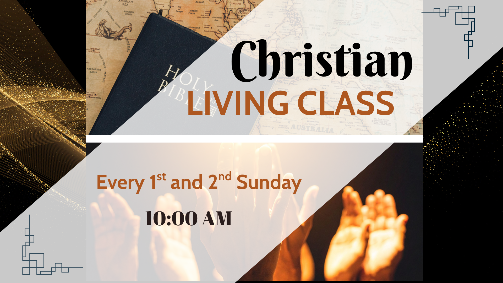 Flyer advertising a Christian Living Class held every 1st and 2nd Sunday at 10:00 AM. The flyer features a Bible, a vintage world map, and a background with hands raised in worship, with decorative black and gold patterns.