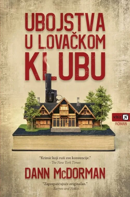 Book cover for Dann McDorman's "Ubojstva u lovačkom klubu" featuring a hunting lodge with a rifle chimney, red title text, and Croatian subtitle.