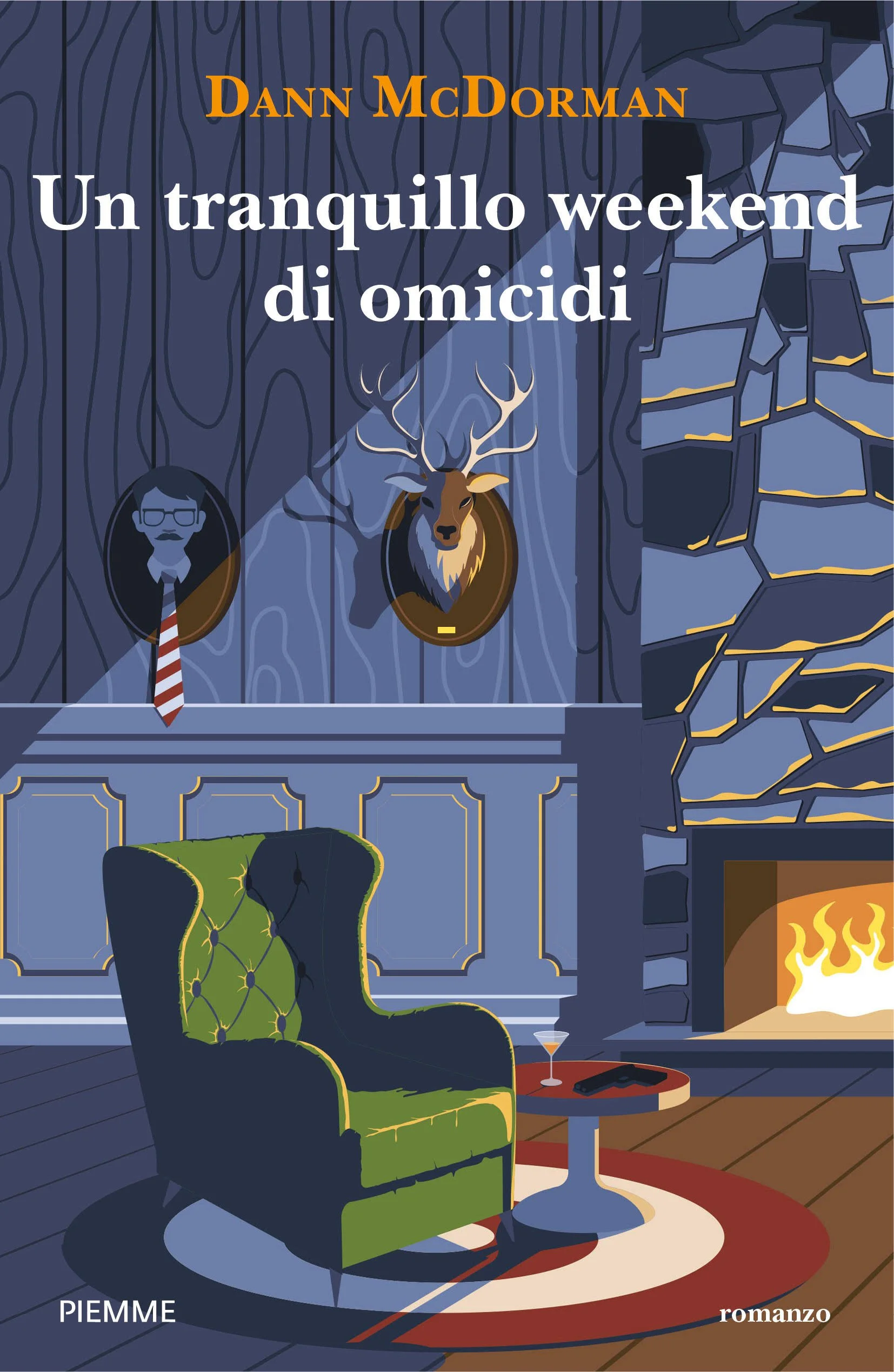 Book cover for Dann McDorman’s Italian novel “Un tranquillo weekend di omicidi,” featuring a dark armchair, fireplace, deer portrait, and framed artwork.