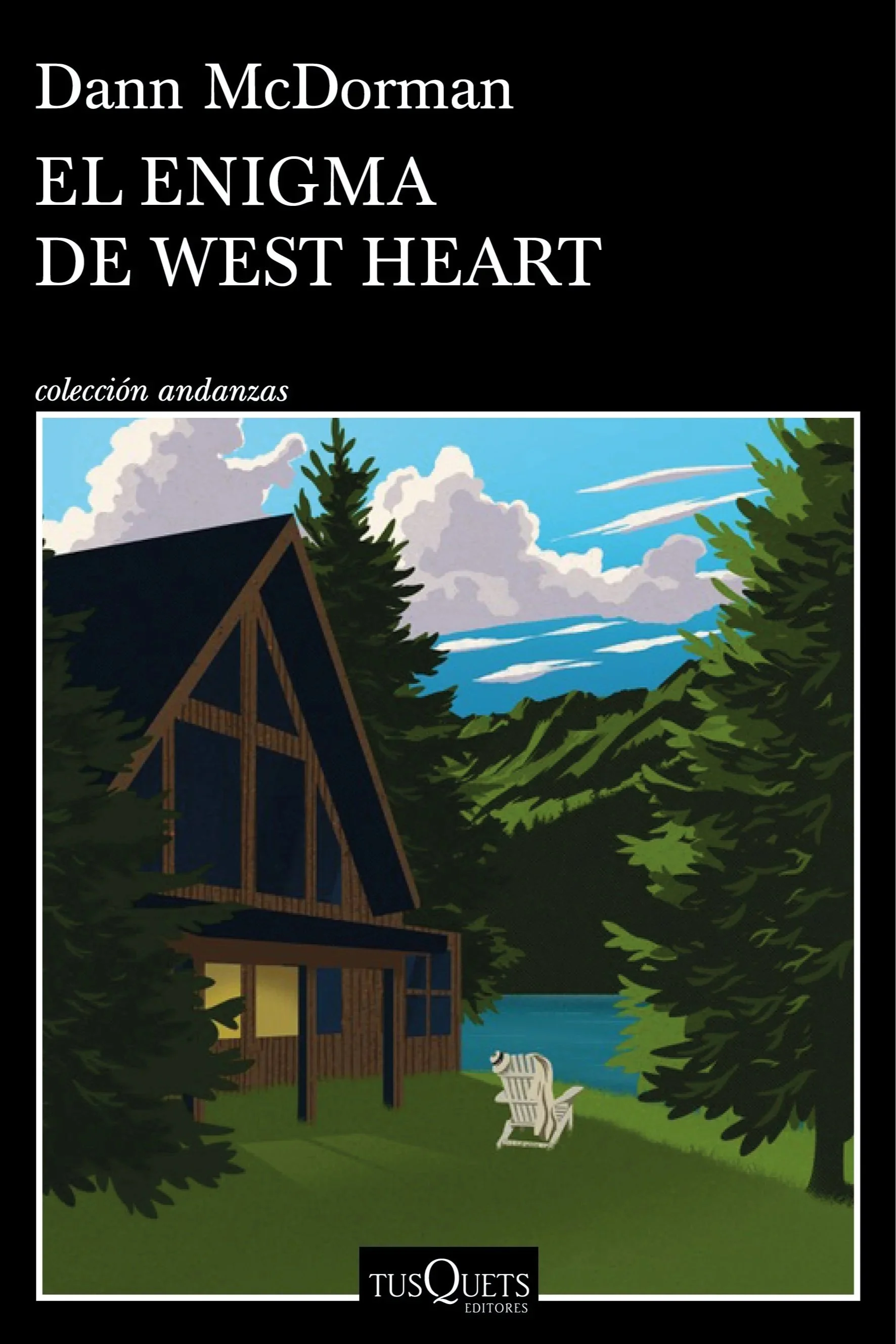 Book cover for Dann McDorman’s “El Enigma de West Heart,” featuring an illustrated lakeside cabin surrounded by pine trees and a white Adirondack chair.