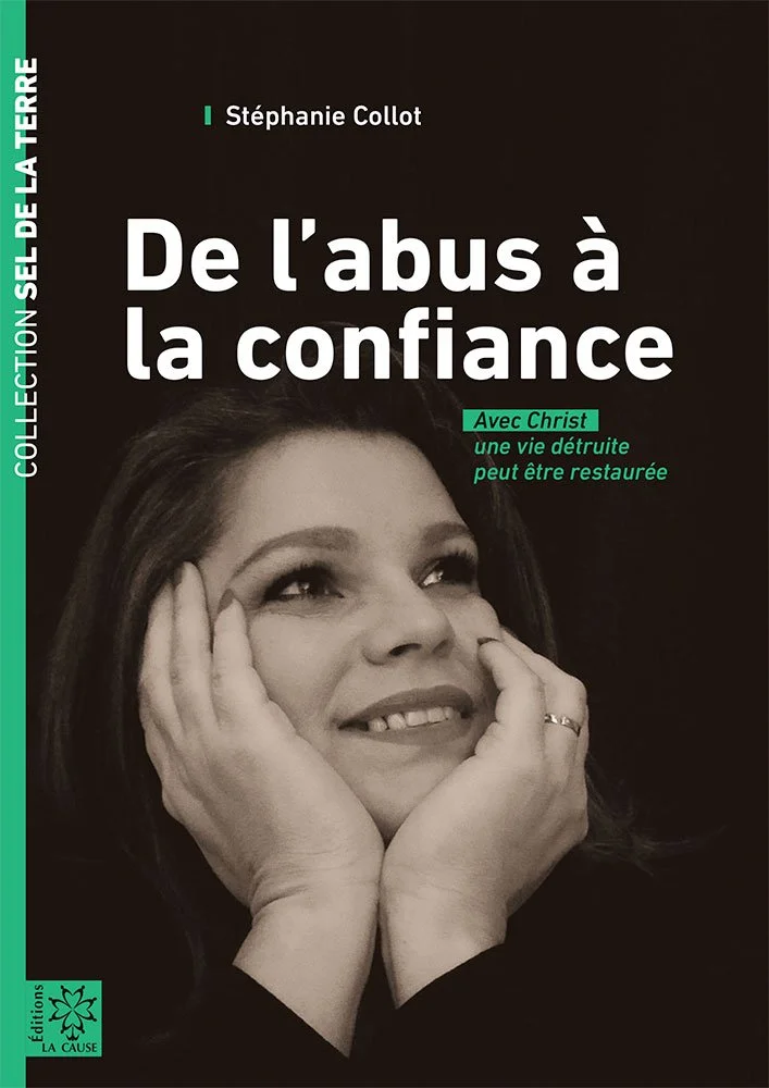 De l'abus à la confiance écrit par Stéphanie Collot