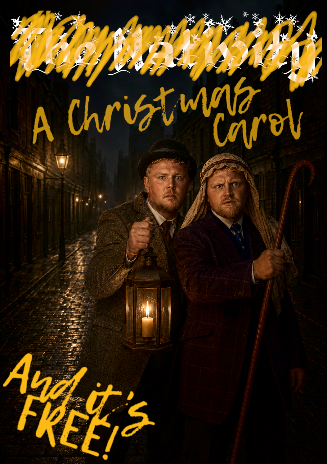 Two men dressed as Victorian-era characters standing on a dimly lit cobblestone street at night, holding lanterns and a walking stick, with overlaid text that reads 'The Nativity! A Christmas card And it's FREE!' in yellow and white decorative fonts with snowflake accents.
