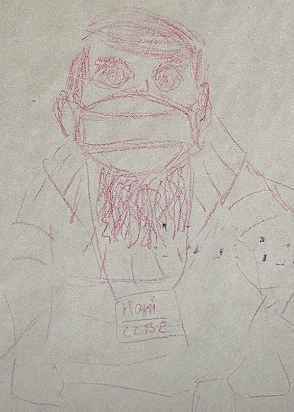 A child's sketch of a person with a beard, glasses, and a face mask, wearing a shirt and a name tag.