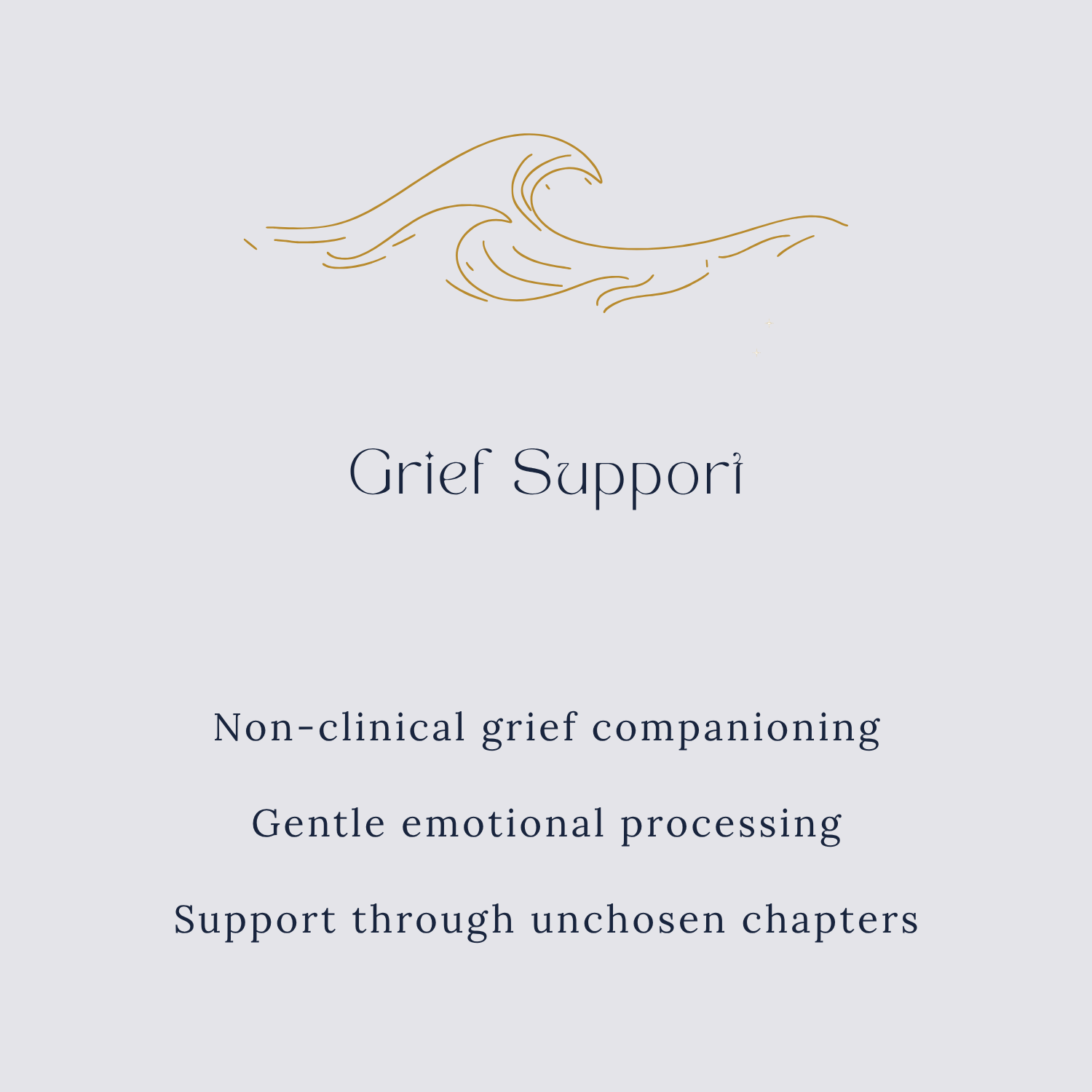Gold line drawing of a rolling wave. Grief Support: non-clinical grief companioning, gentle emotional processing, and support through unchosen chapters. Sheri's Place, Sherwood Park.