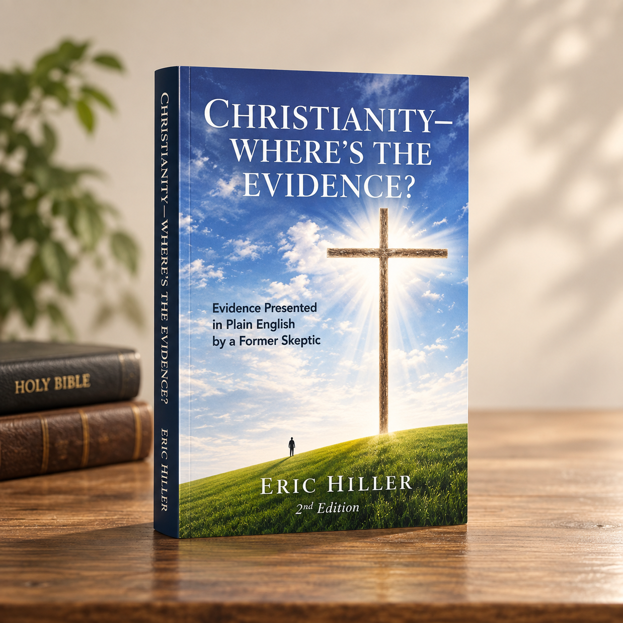 Christianity—Where's the Evidence?