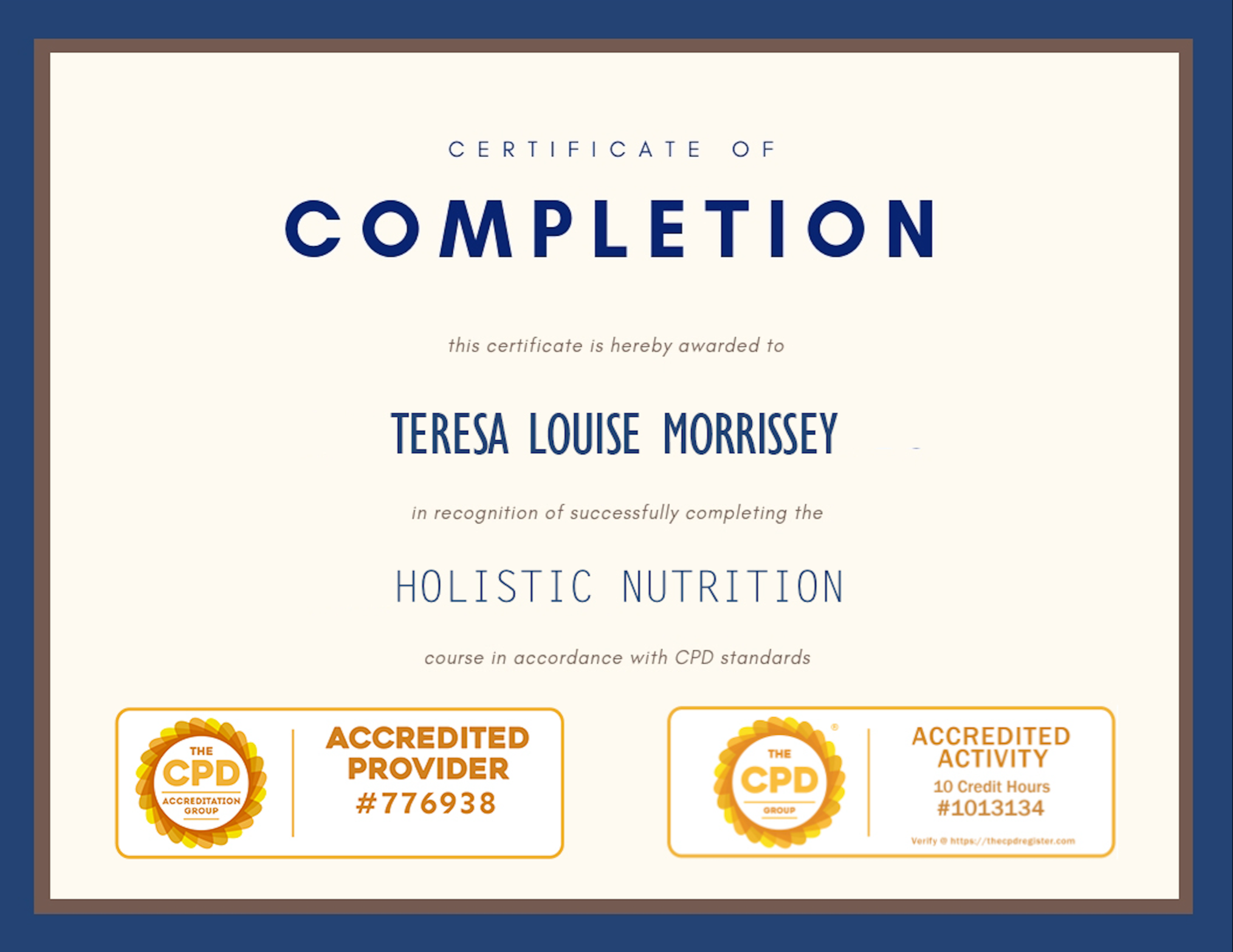 A certificate of completion awarded to Teresa Louise Morrissey for a course in holistic nutrition, with two badges for accredited activity.