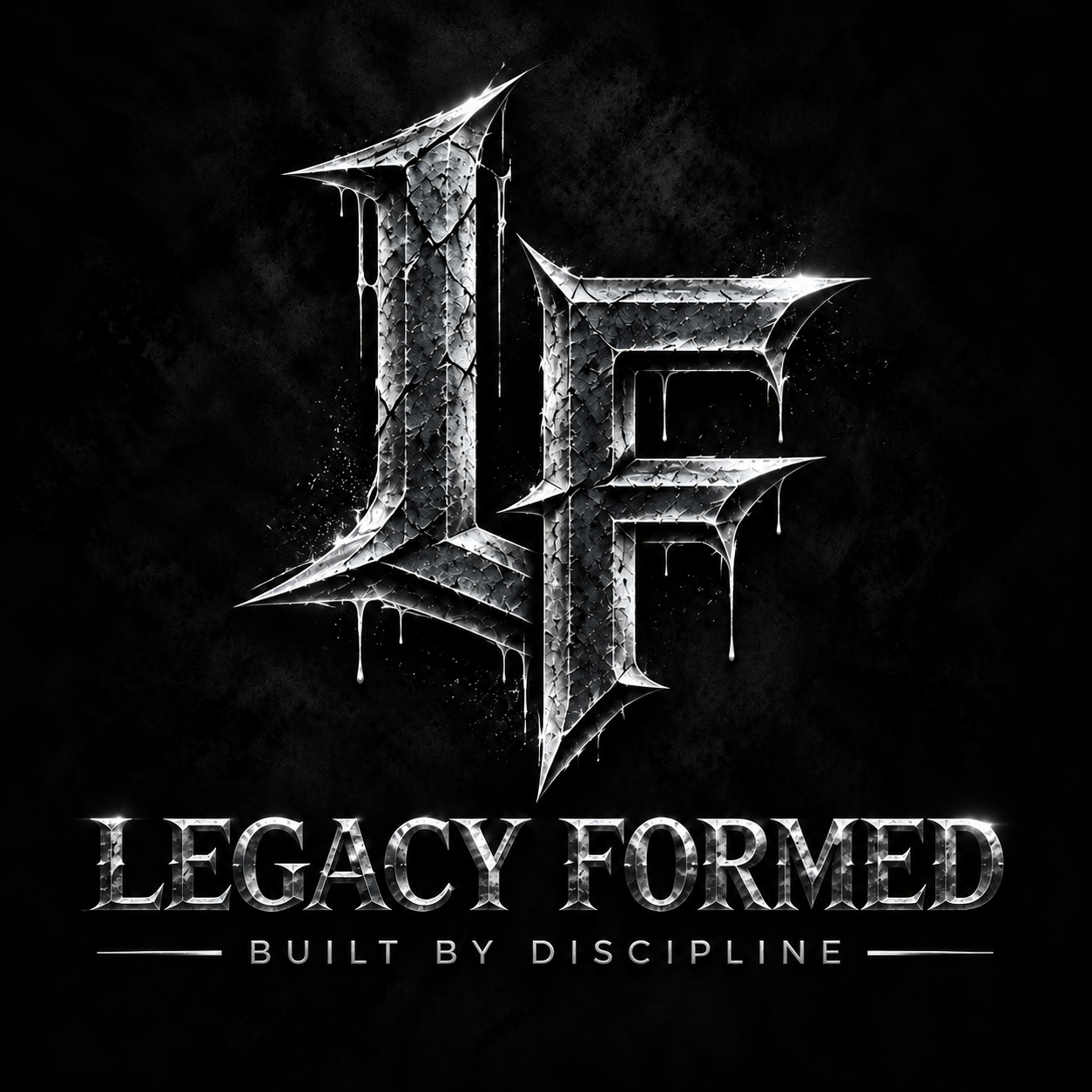 A metallic and icy stylized logo with the letters L and F, dripping with ice and silver, onto a black background. Below, the text reads 'Legacy Formed' and 'Built by Discipline' in metallic, icy font.