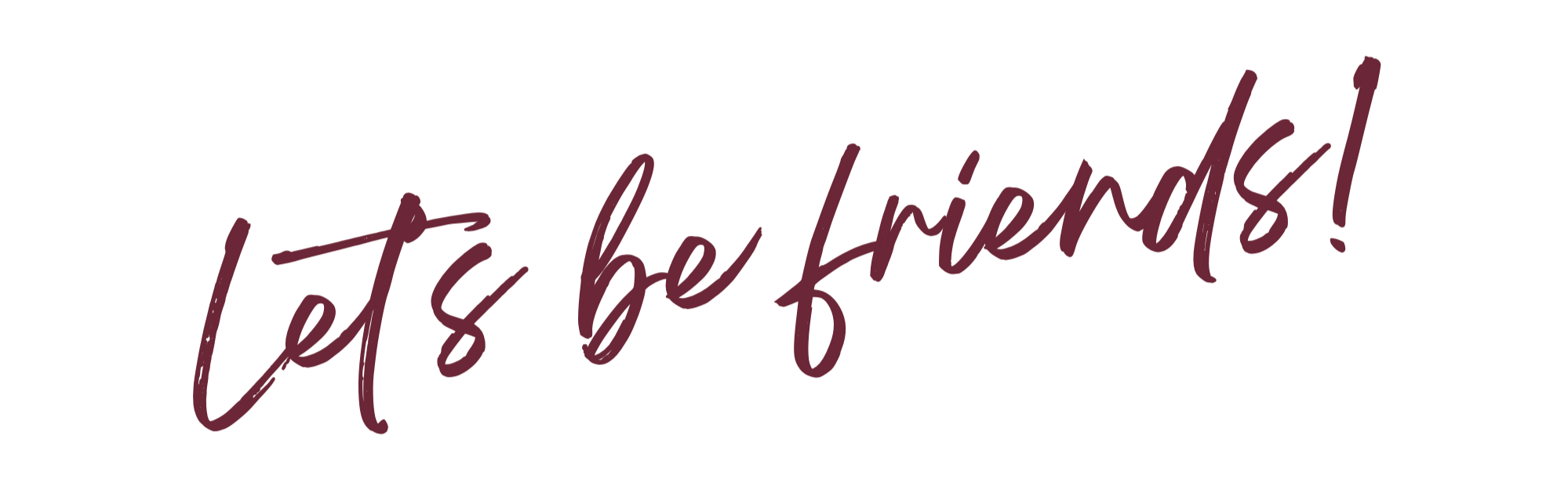 Decorative text that says "Let's be friends!" in cursive purple font with a small matching heart above the letter 'i'.