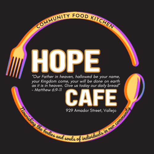 Logo for Hope Cafe, a community food kitchen, featuring a rainbow-colored fork and spoon forming a circle, with the address 929 Amador Street, Vallejo, and the motto highlighting caring for bodies and souls in the community.