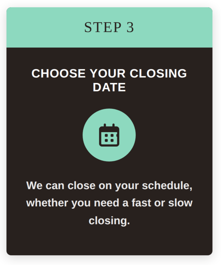 County Property Advisors Step 3 graphic: Choose your closing date, with a calendar icon and flexible fast or slow closing schedule. Serving Eastern North Carolina.