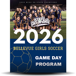 Cover of the 2026 Bellevue Girls Soccer Game Day Program celebrating their state championship team, with players holding a sign that says 'State Champions' and a large soccer ball graphic.