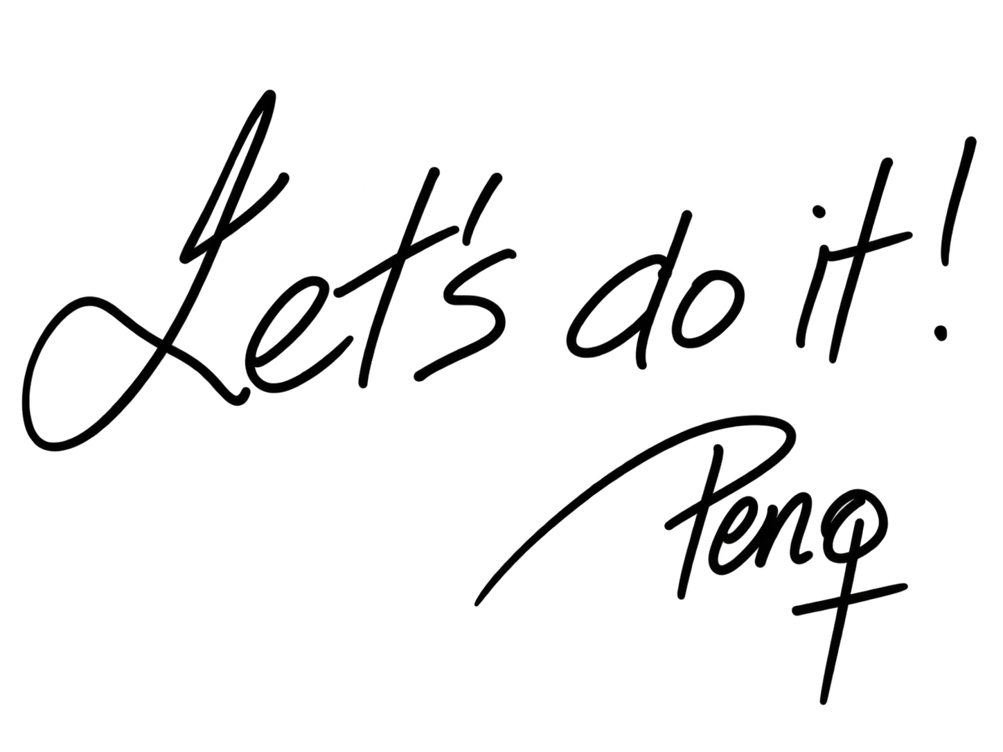 Handwritten text that says "Let's do it! Tenq".