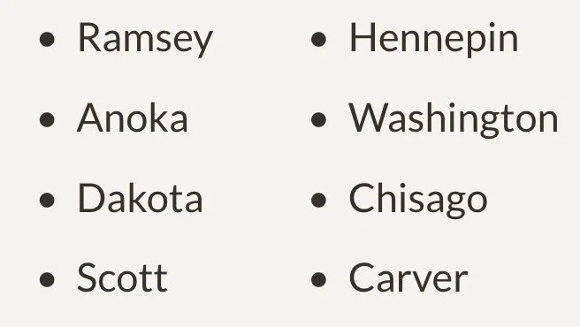 List of eight counties we serve, including Ramsey, Hennepin, Anoka, Washington, Dakota, Chisago, Scott, and Carver.
