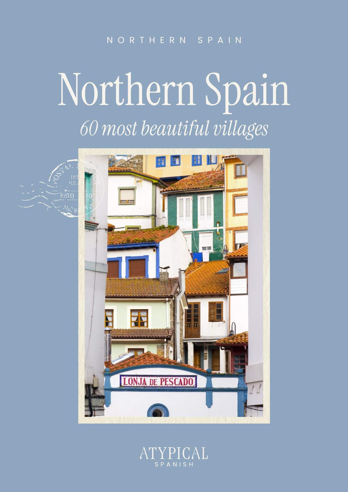 Northern Spain · 60 Most Beautiful Villages