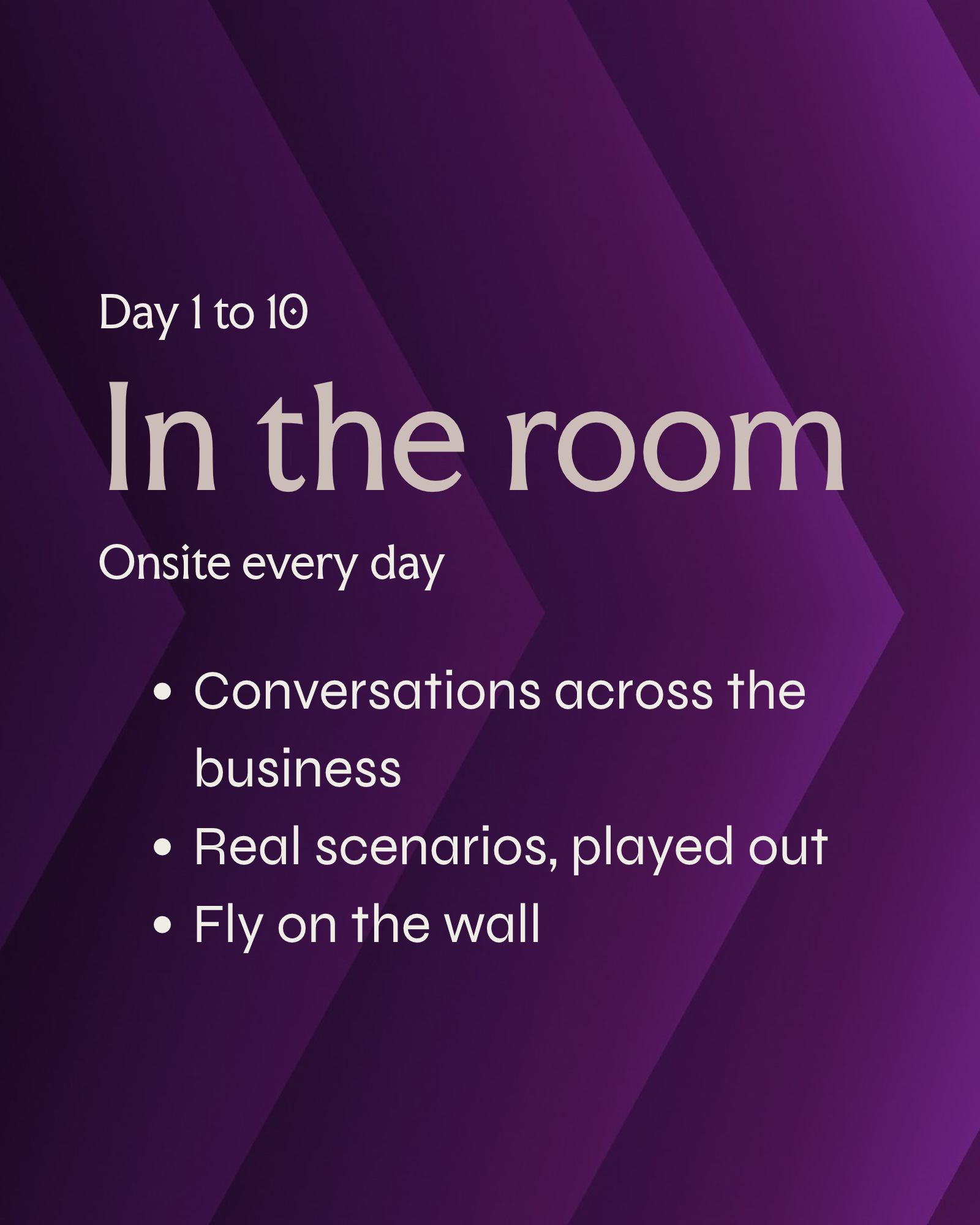 MarLi, Ten Days In: Days 1 to 10, In the room