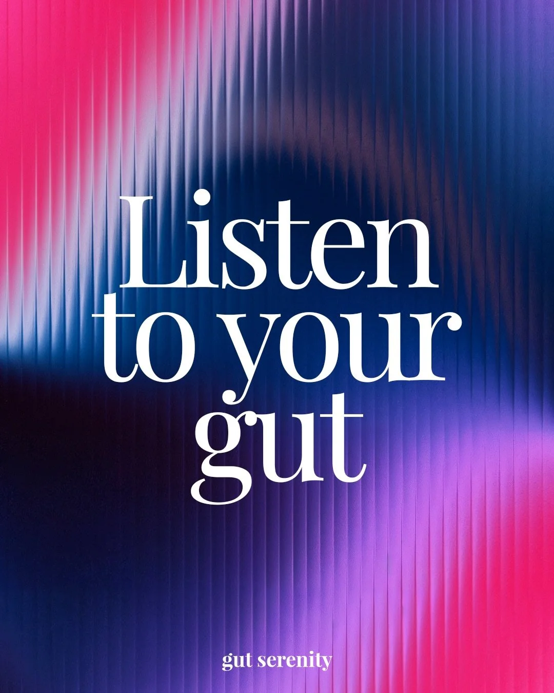 Listen to your gut !