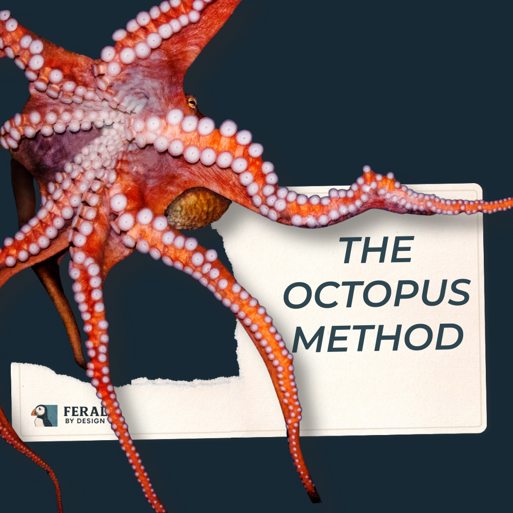 The Octopus Method