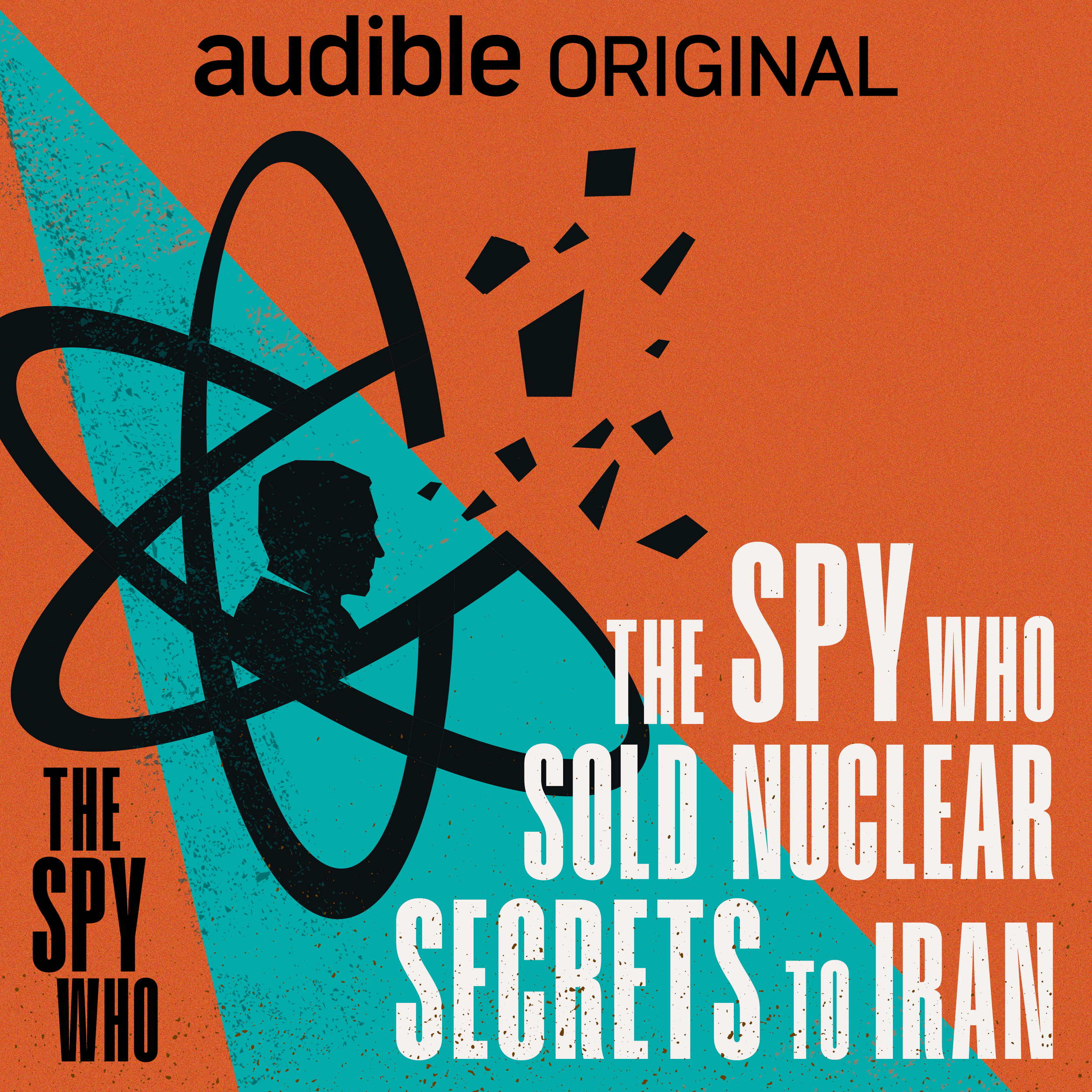 TSW S26 - THE SPY WHO SOLD NUCLEAR SECRETS TO IRAN - SEASONAL COVER.png