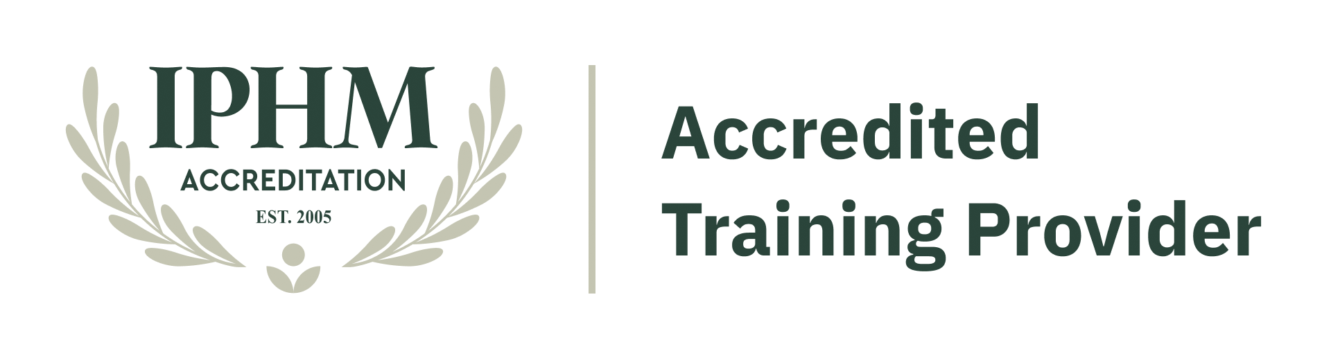 Logo with laurel wreath, the text 'IPHM Accreditation' and 'Est. 2005' on the left, and 'Accredited Training Provider' on the right.