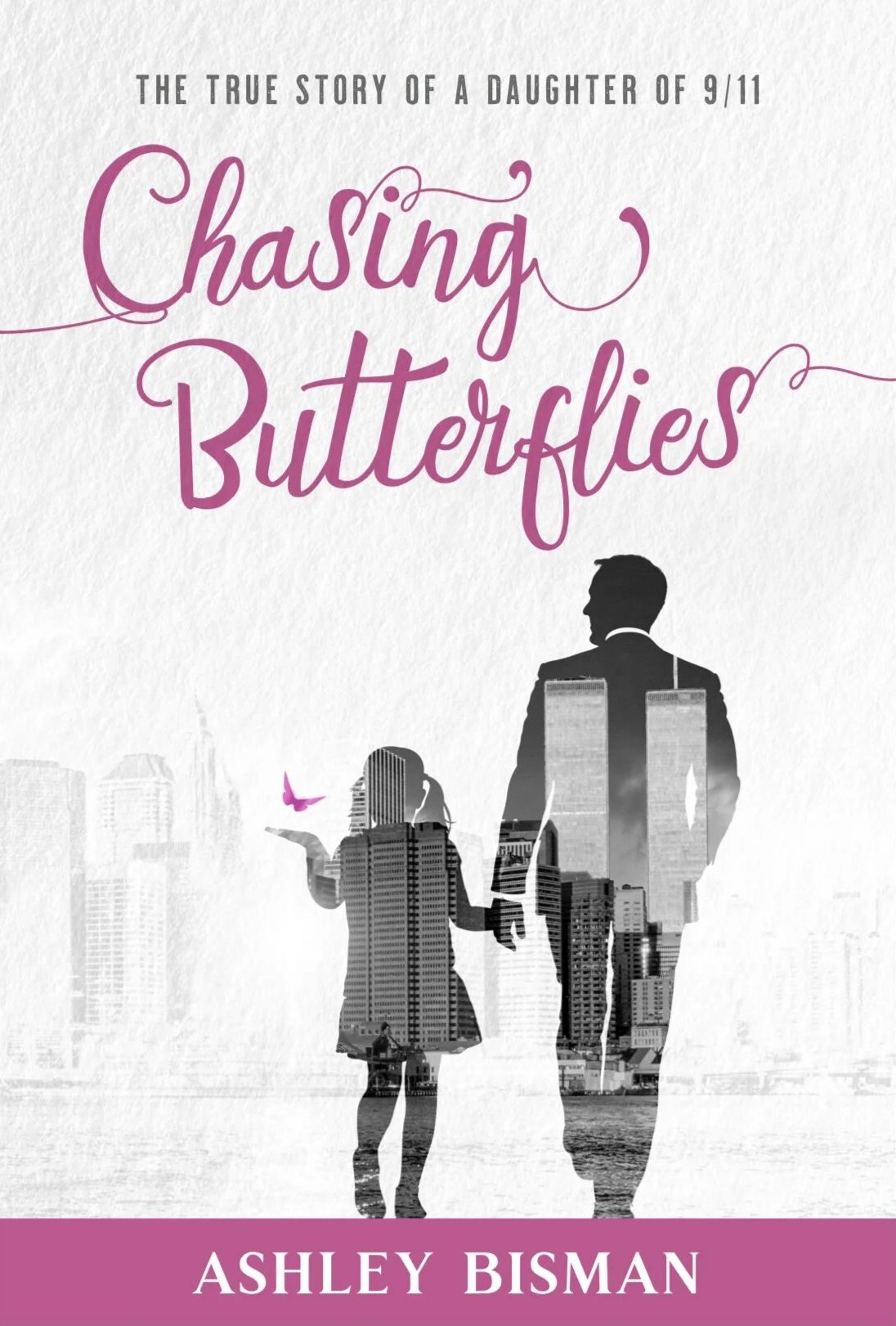 Book cover with silhouettes of a man and a girl walking in a city skyline, with the title 'Chasing Butterflies' and the author 'Ashley Bisman' above.