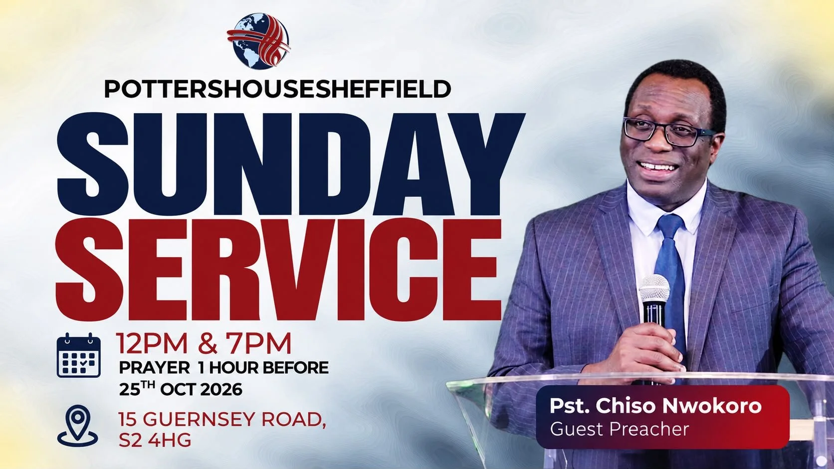 Sunday service with guest preacher Pst. Chiso Nwokoro at Potter’s House Sheffield, 25 October 2026. Services at 12:00 and 19:00; prayer one hour before.