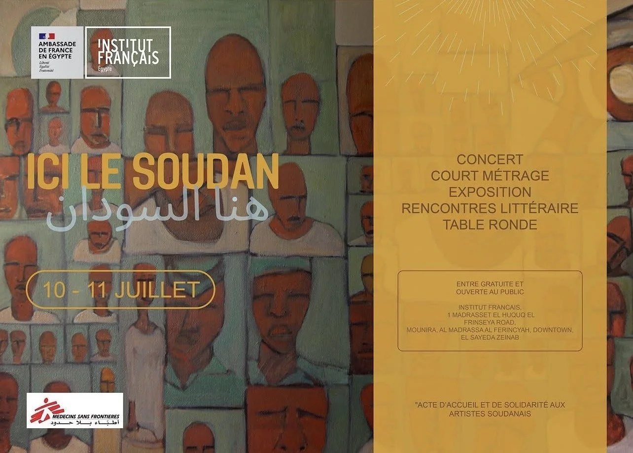 Poster for an event about Sudan, featuring painted portraits of Sudanese people, with event details including concerts, film screenings, exhibitions, literary meetups, and roundtable discussions scheduled for July 10-11, organized by the French Embassy in Egypt and the French Institute, with logos and text in Arabic, French, and English.