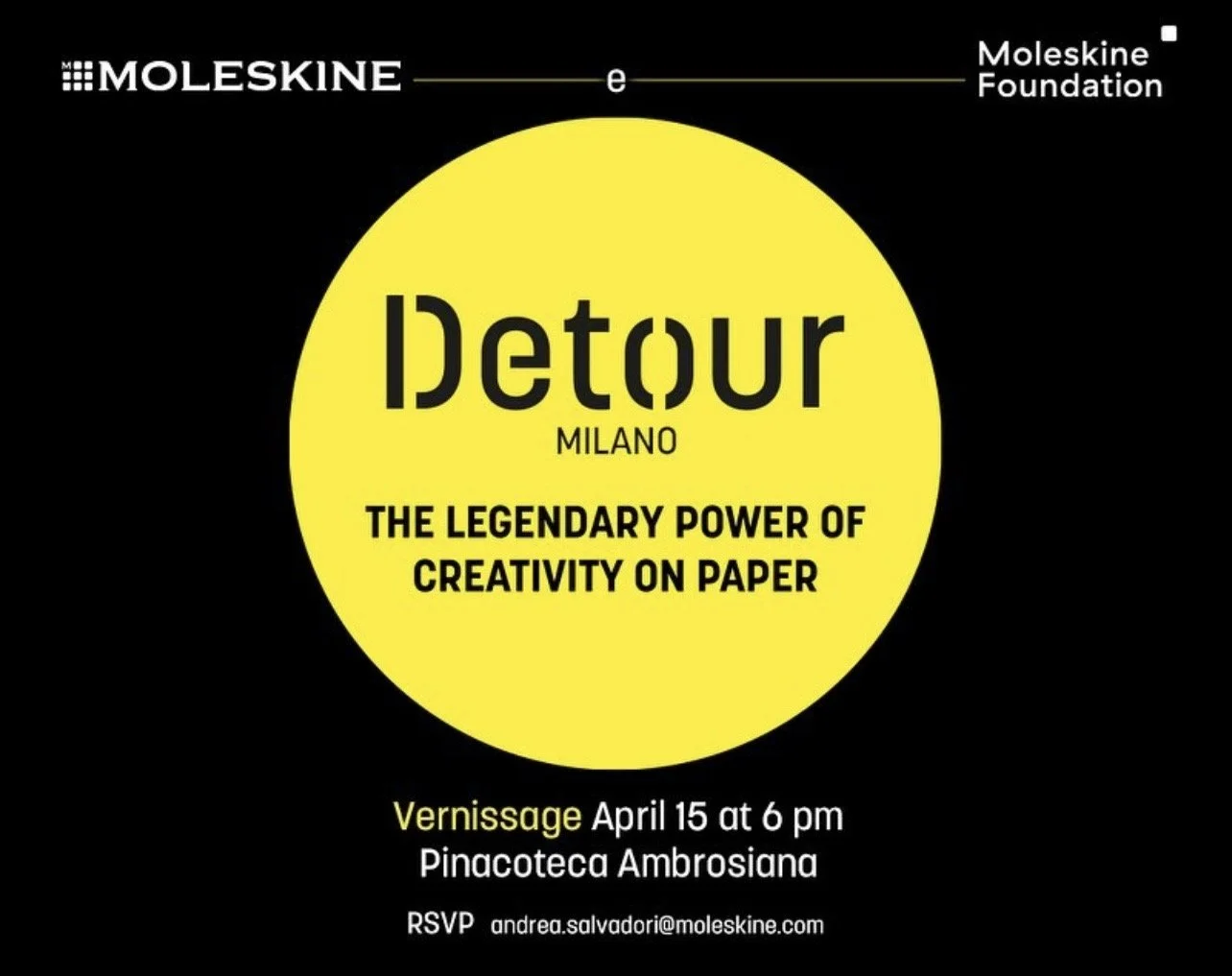 Invitation graphic for a paper art event at Pinacoteca Ambrosiana in Milan featuring Detour, with details about the opening reception on April 15 at 6 pm, RSVP email included. The design includes a black background with a prominent yellow circle and stylized black and white text.