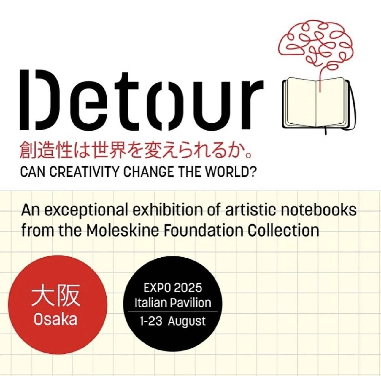 Poster advertising an art exhibition of artistic notebooks from the Moleskine Foundation Collection titled 'Detour,' asking if creativity can change the world, held at the Italian Pavilion in Osaka from August 1 to 23, 2025.