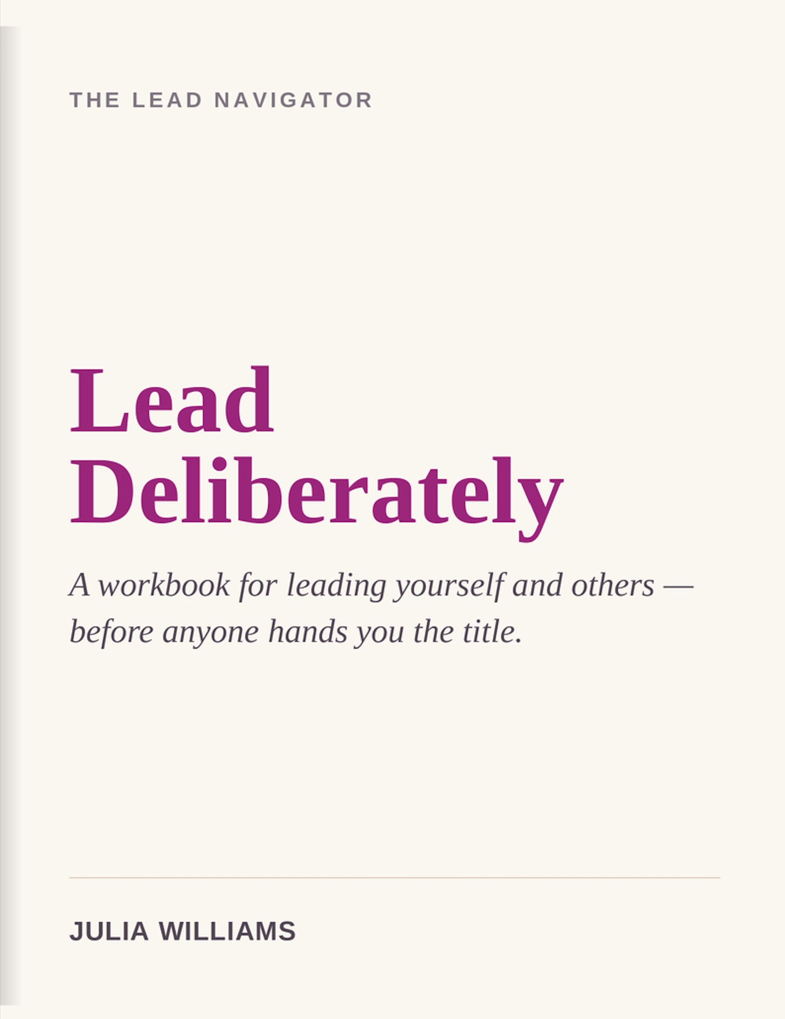 Lead Deliberately Workbook