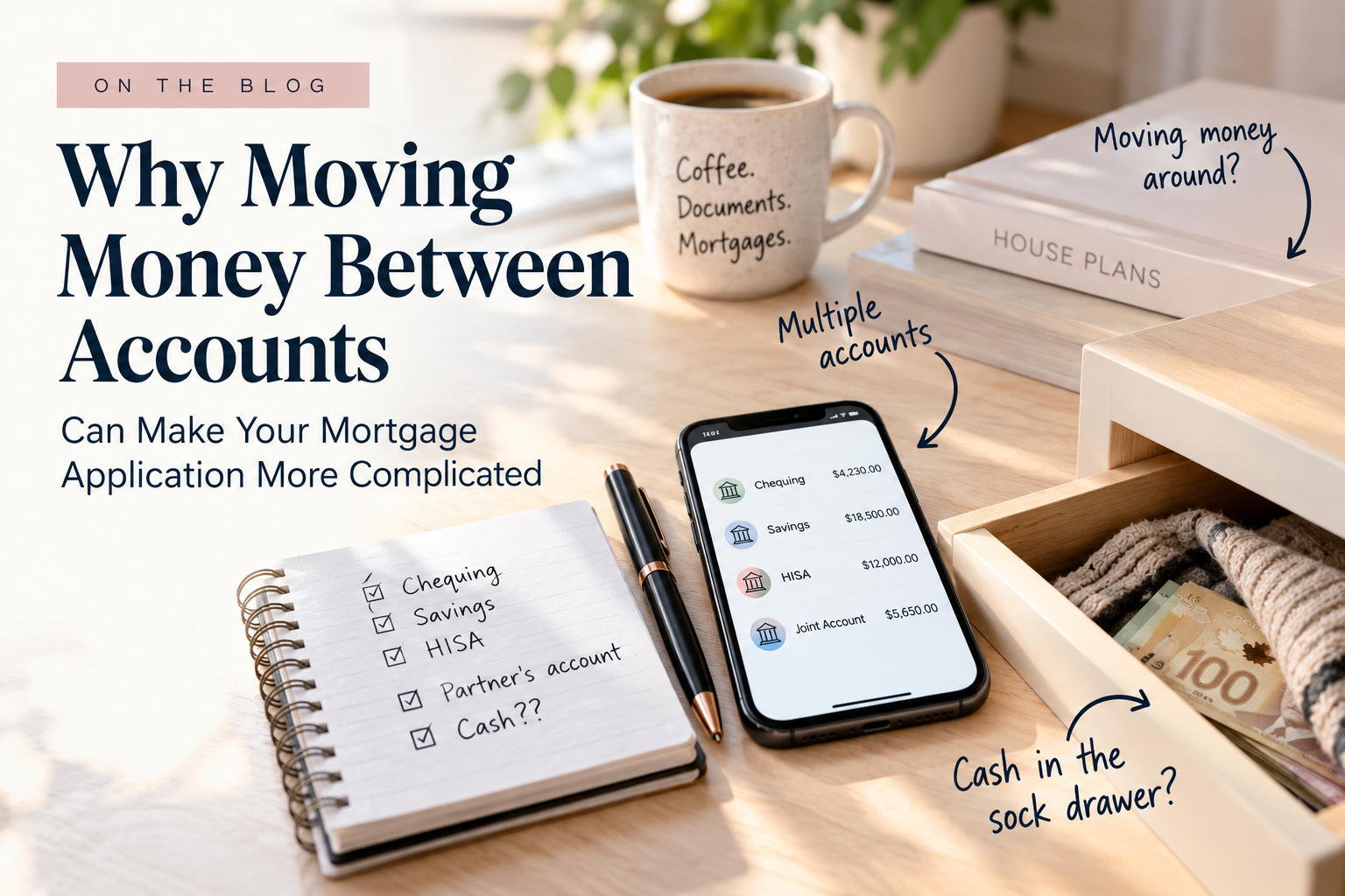 Why Moving Money Between Accounts Can Make Your Mortgage Application More Complicated