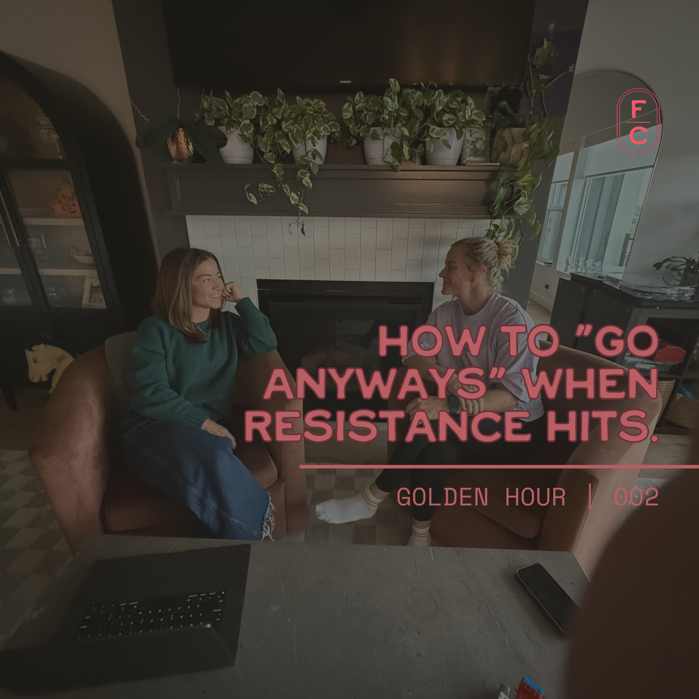 how to “go anyways” when resistance hits