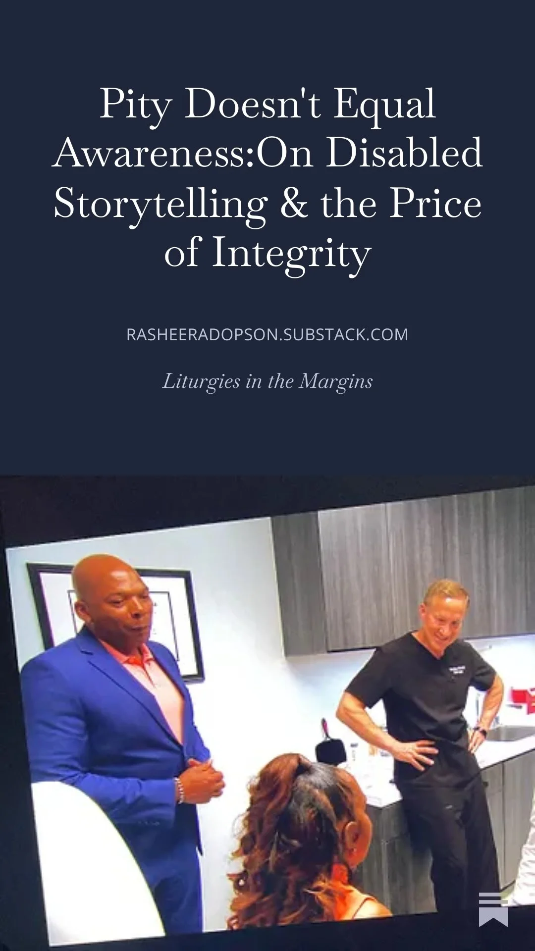 Pity Doesn't Equal Awareness: On Disabled Storytelling &amp; the Price of Integrity