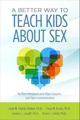 Book cover titled "A Better Way to Teach Kids About Sex" with colorful speech bubbles and a green band at the bottom listing authors' names.