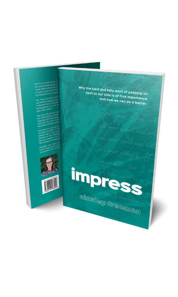Book titled 'impress' by Ainsley Freeman - helping parenting speak about and live their faith at home