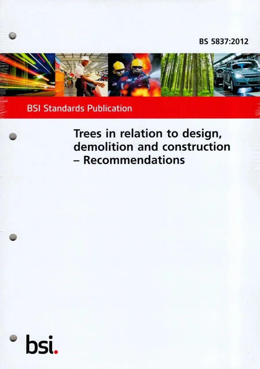 Cover of a publication titled "Trees in relation to design, demolition and construction - Recommendations" by BSI Standards Publication, with images of a factory worker, firefighters, a forest, and cars.