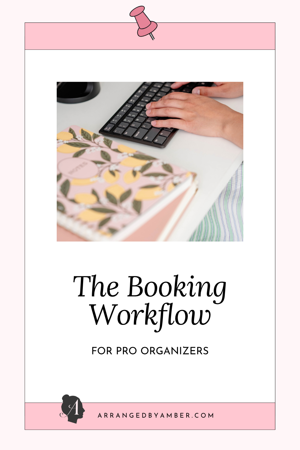 The Booking Workflow: What It Is, What It Includes, &amp; Why