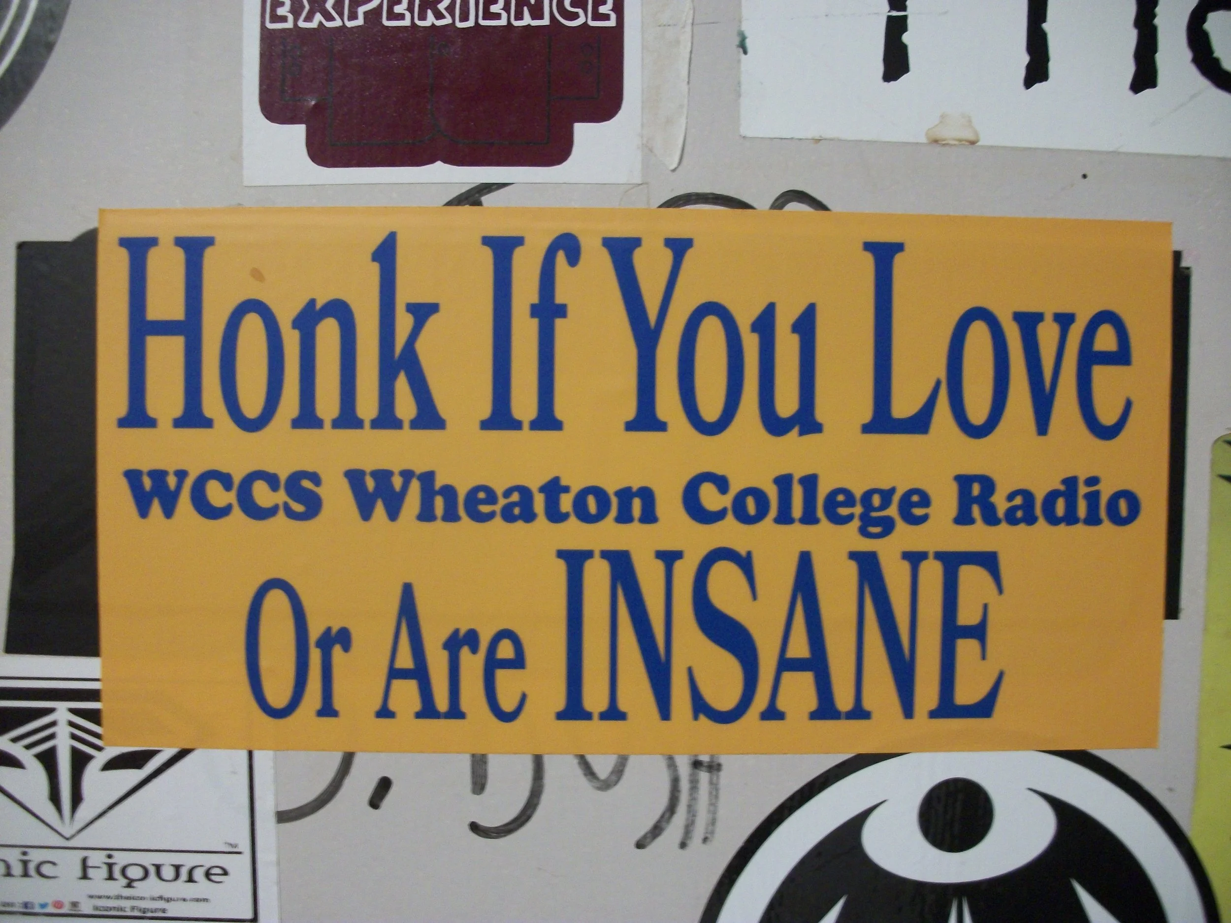 sticker reading "honk if you love wccs wheaton college radio or are insane"