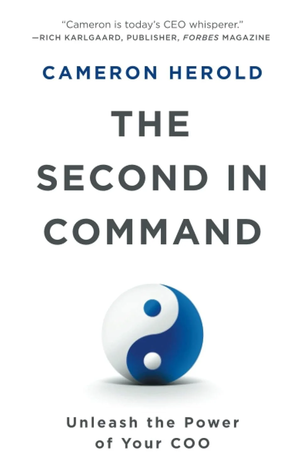 Book cover titled 'The Second in Command' by Cameron Herold, featuring a yin-yang symbol and the subtitle 'Unleash the Power of Your COO'.