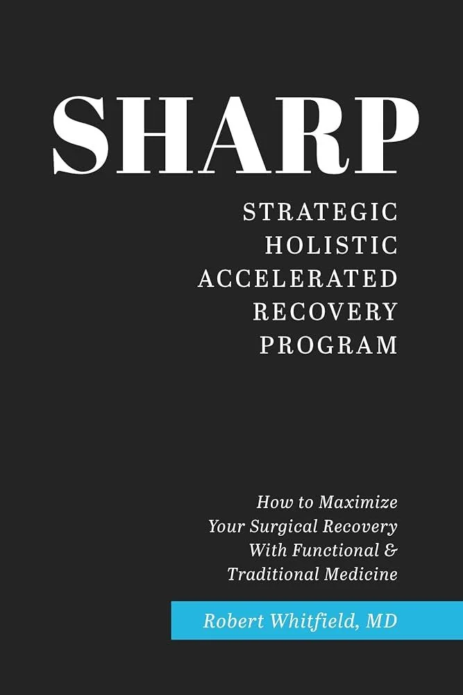 Book cover titled 'SHARP' with subtitle 'Strategic Holistic Accelerated Recovery Program' and the author's name 'Robert Whitfield, MD' highlighted on a light blue background.