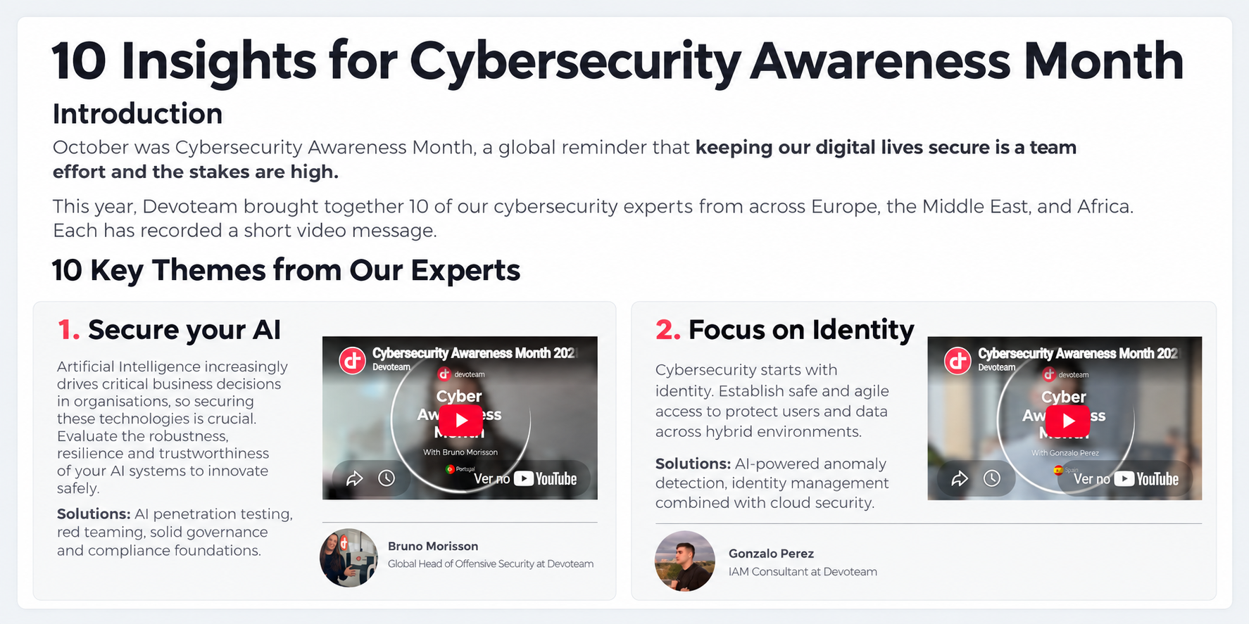 Título: 10 Insights for Cybersecurity Awareness Month. Seção de introdução explicando a importância da conscientização de segurança cibernética globalmente, destacando a participação de especialistas de várias regiões. Dois tópicos principais com vídeos: 1. Segurança de IA, apresentado por Bruno Morisson, com descrição do conteúdo e soluções, e 2. Foco na identidade, apresentado por Gonzalo Perez, com descrição do conteúdo e soluções.