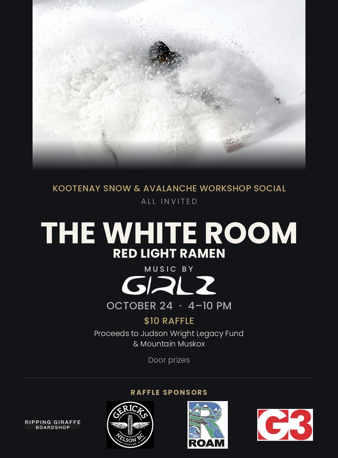 Event flyer for Kootenay Snow & Avalanche Workshop Social featuring 'The White Room' with Red Light Ramen, music by Girlz on October 24 from 4 to 10 pm. Includes raffle details, sponsors, and a snowy mountain scene at the top.