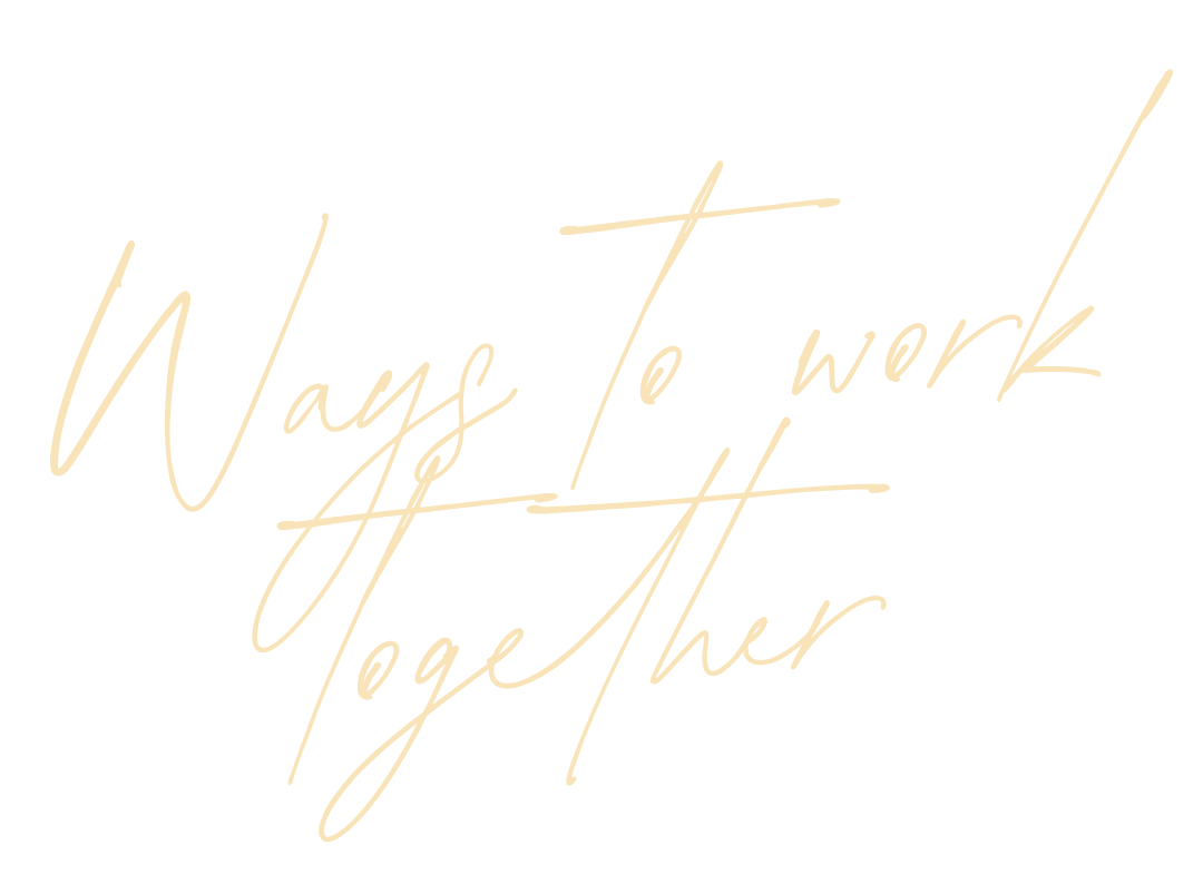 Ways to work together