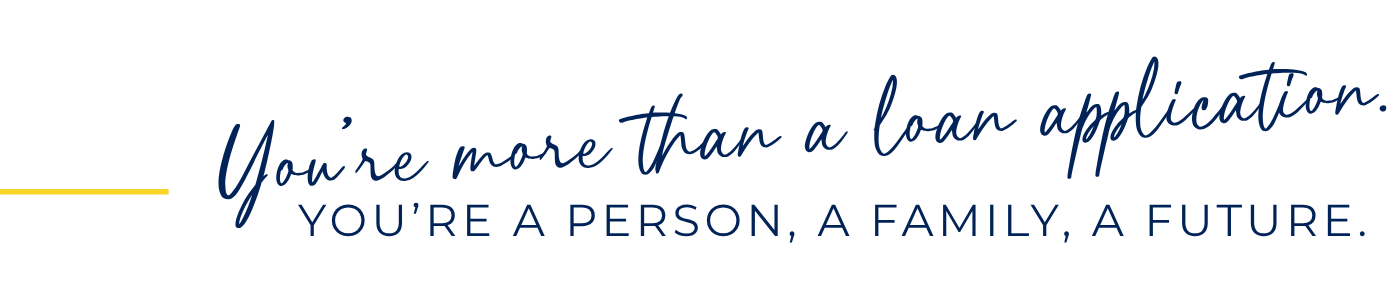 Motivational quote about being more than just a loan application, emphasizing personhood and future, with a yellow line on the left.