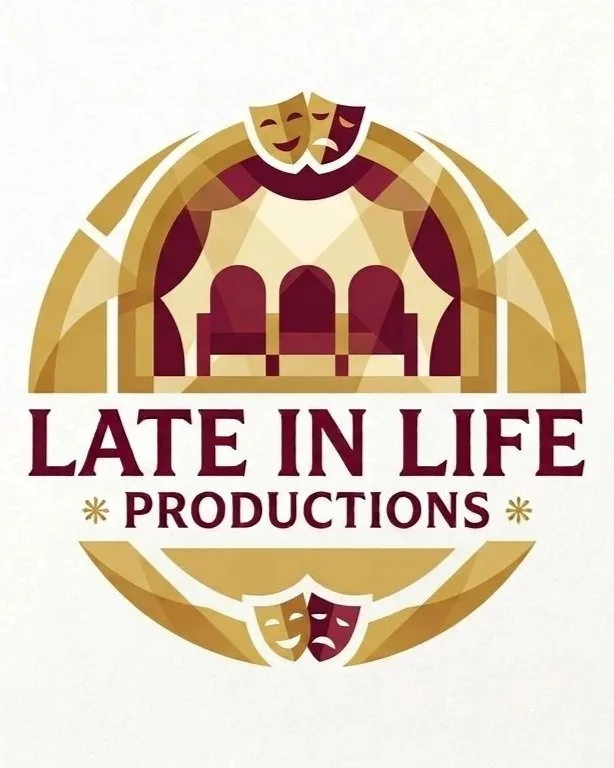 LATE IN LIFE PRODUCTIONS