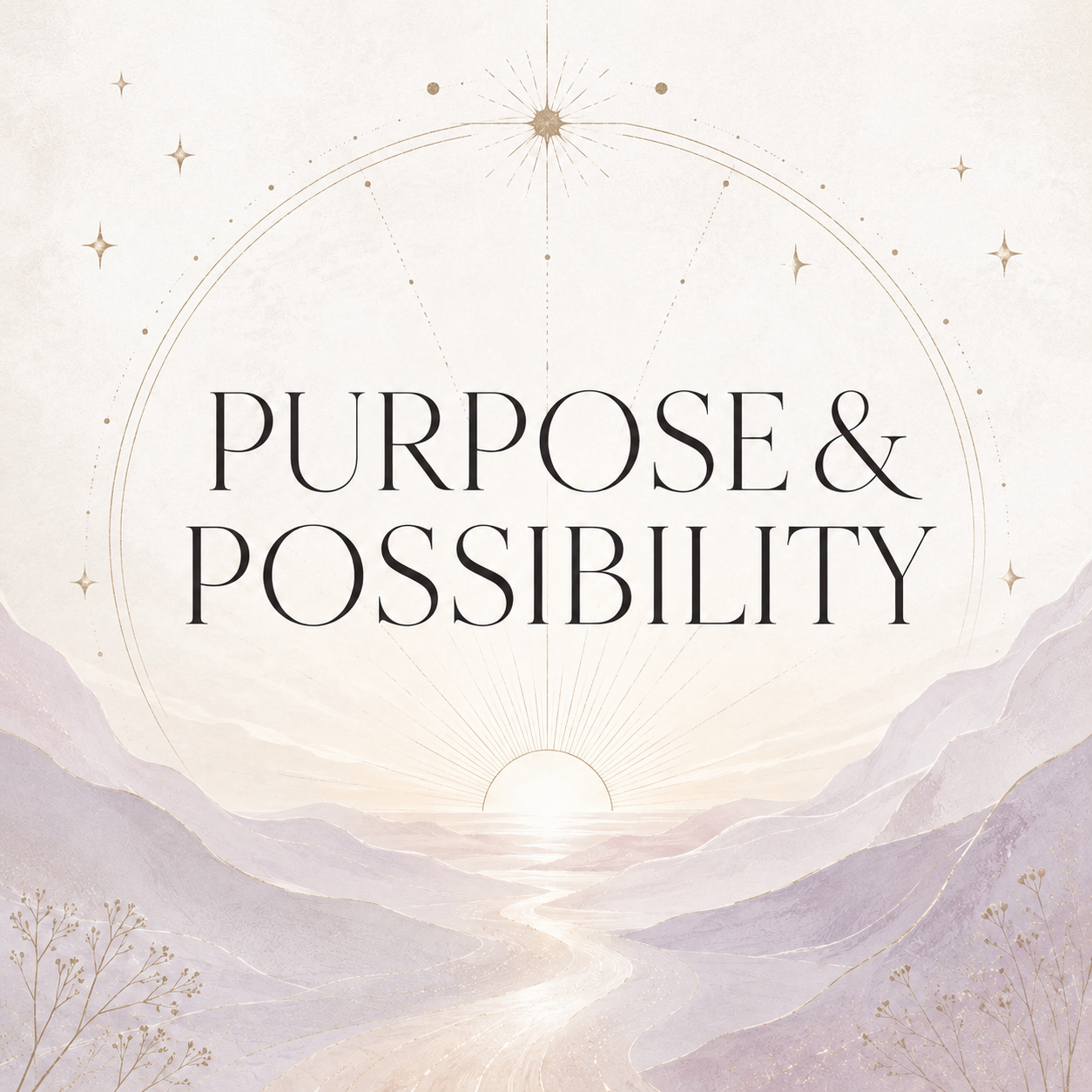 Your Purpose & Possibility Reading