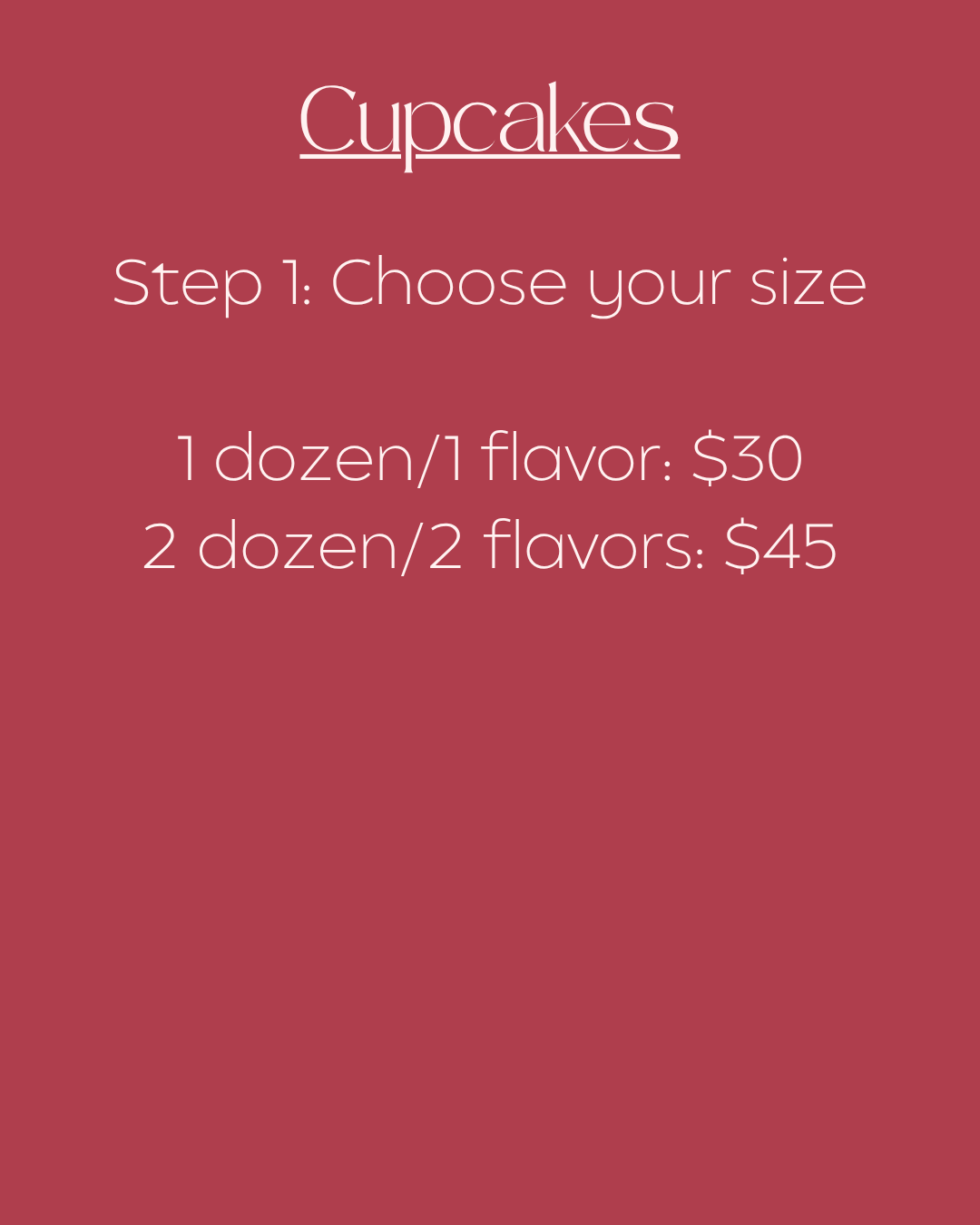Price list for cupcakes with two options: one dozen/one flavor for $30, two dozen/two flavors for $45.