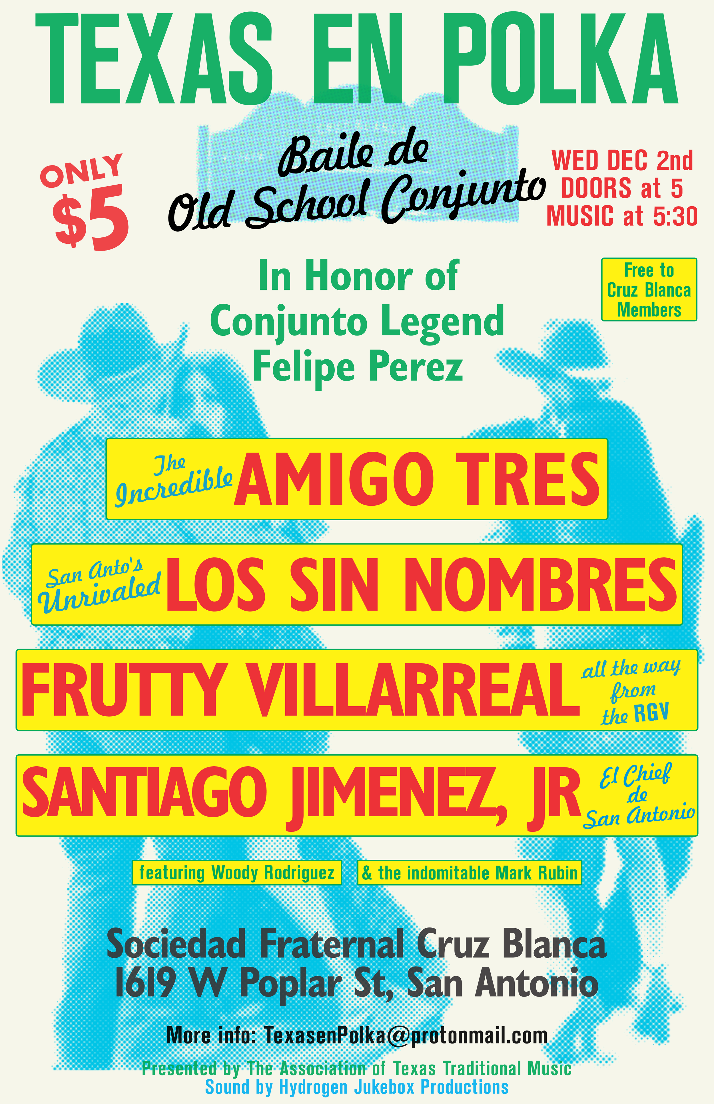 A colorful poster advertising a dance event called 'Baile de Old School Conjunto' in honor of Conjunto legend Felipe Perez, taking place at Sociedad Fraternal Cruz Blanca, 1619 W Poplar St., San Antonio. The event features bands Amigos Tres, Los Sin Nombres, Fruity Villarreal, and Santiago Jimenez Jr., with a cover fee of $5. The poster includes details about the date, time, and free entry for Cruz Blanca members, and mentions entertainment by Woody Rodriguez and Mark Rubin.