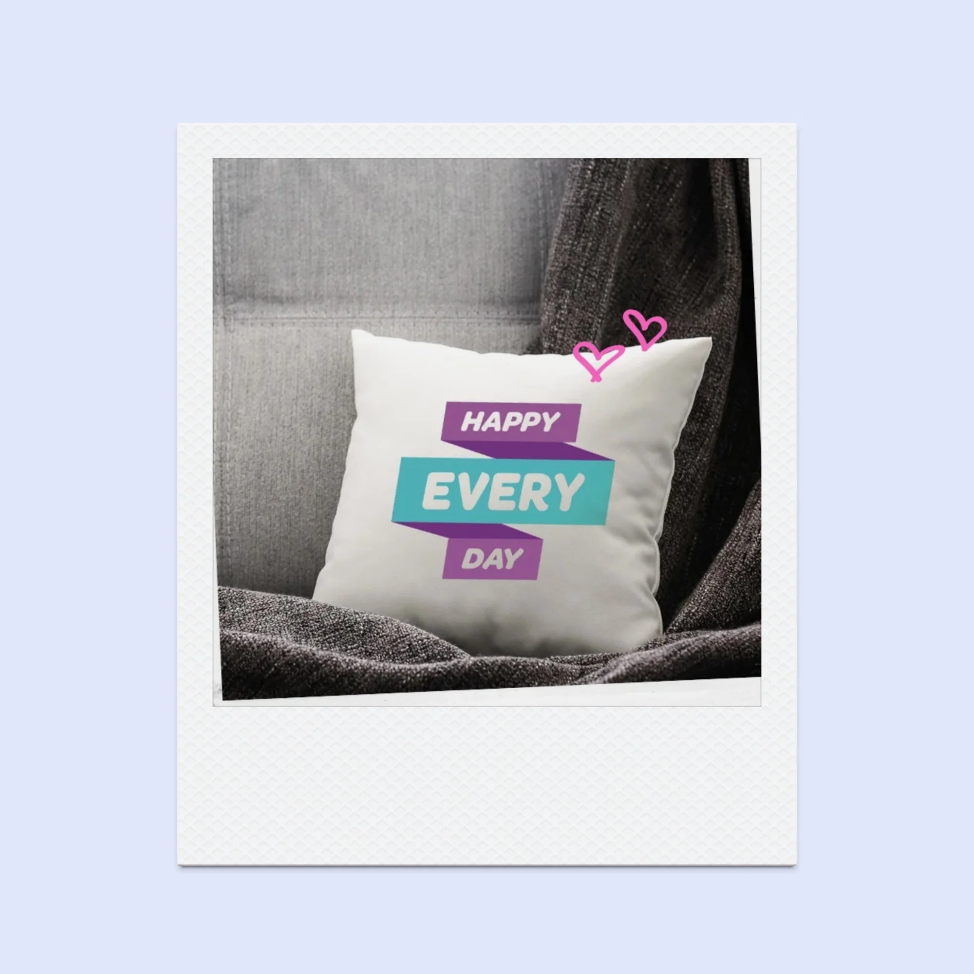 Happy Every Day